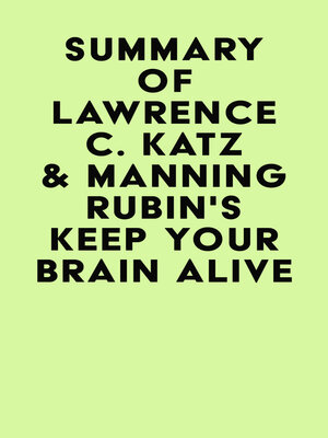 cover image of Summary of Lawrence C. Katz & Manning Rubin's Keep Your Brain Alive